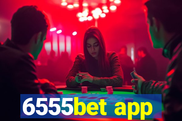 6555bet app